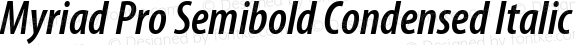 Myriad Pro Semibold Condensed Italic