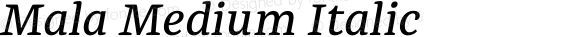 Mala Medium Italic