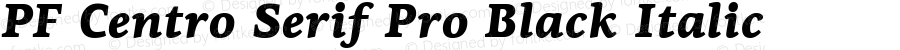 PF Centro Serif Pro Black Italic