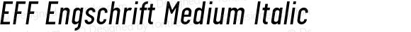 EFF Engschrift Medium Italic