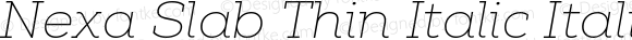 Nexa Slab Thin Italic Italic