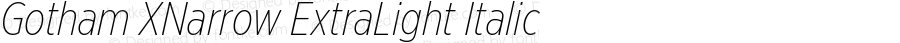 GothamXNarrow-XLightItalic