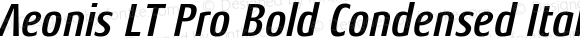 Aeonis LT Pro Bold Condensed Italic