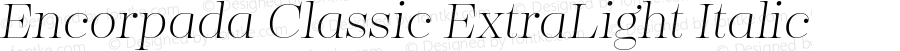 Encorpada Classic ExtraLight Italic