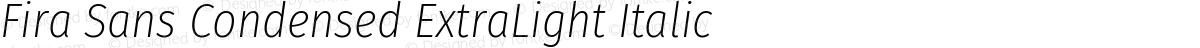 Fira Sans Condensed ExtraLight Italic