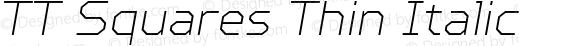 TT Squares Thin Italic