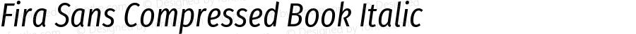 Fira Sans Compressed Book Italic