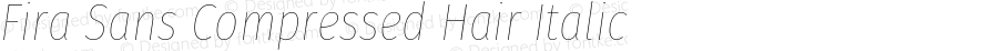 Fira Sans Compressed Hair Italic