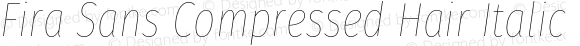 Fira Sans Compressed Hair Italic