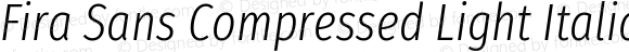 Fira Sans Compressed Light Italic