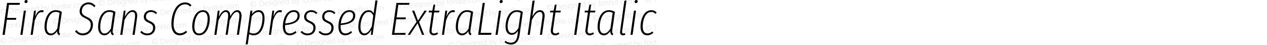 Fira Sans Compressed ExtraLight Italic