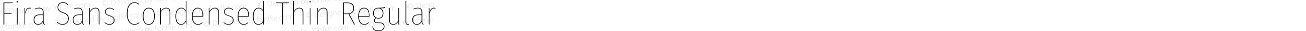 Fira Sans Condensed Thin Regular