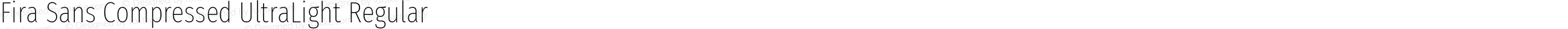 Fira Sans Compressed UltraLight Regular