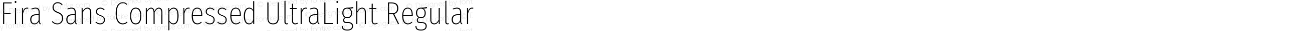 Fira Sans Compressed UltraLight Regular