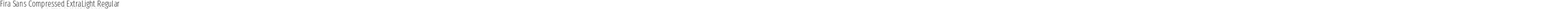 Fira Sans Compressed ExtraLight Regular