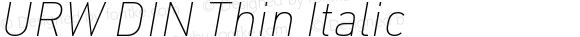 URW DIN Thin Italic