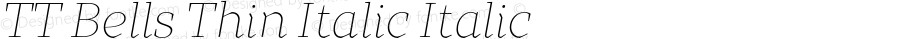 TT Bells Thin Italic Italic