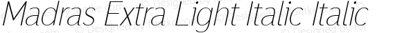 Madras Extra Light Italic Italic