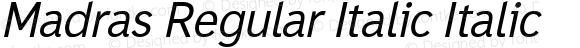 Madras Regular Italic Italic