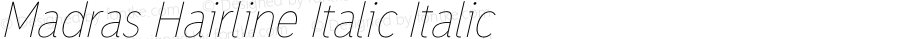 Madras Hairline Italic Italic