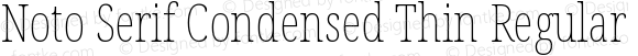 Noto Serif Condensed Thin Regular