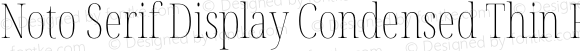 Noto Serif Display Condensed Thin Regular
