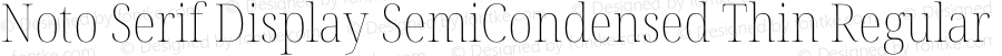 Noto Serif Display SemiCondensed Thin