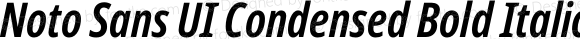 Noto Sans UI Condensed Bold Italic