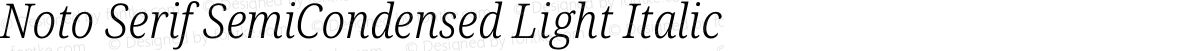 Noto Serif SemiCondensed Light Italic