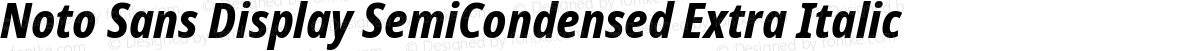 Noto Sans Display SemiCondensed Extra Italic