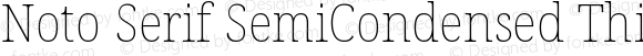Noto Serif SemiCondensed Thin Regular
