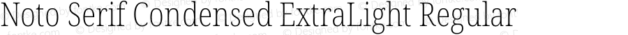 Noto Serif Condensed ExtraLight Regular