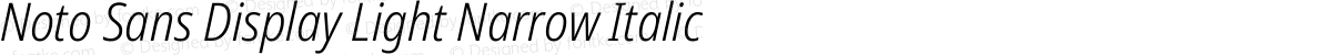 Noto Sans Display Light Narrow Italic