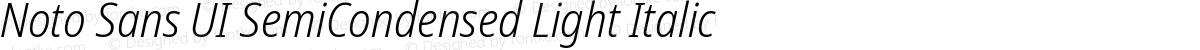 Noto Sans UI SemiCondensed Light Italic