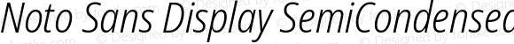 Noto Sans Display SemiCondensed Light Italic