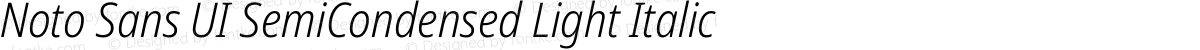 Noto Sans UI SemiCondensed Light Italic