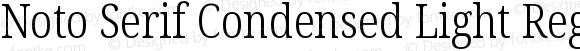 Noto Serif Condensed Light Regular