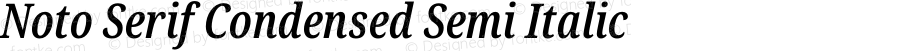 Noto Serif Condensed Semi Italic