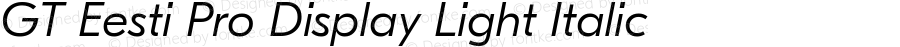 GT Eesti Pro Display Light Italic