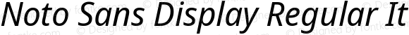 Noto Sans Display Regular Italic