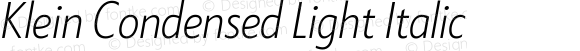 Klein Condensed Light Italic