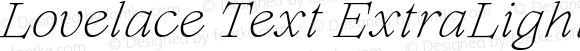 Lovelace Text ExtraLight Italic