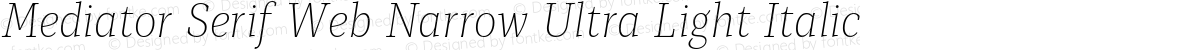 Mediator Serif Web Narrow Ultra Light Italic