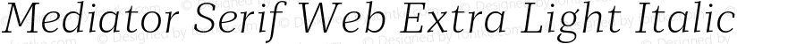 Mediator Serif Web Extra Light Italic