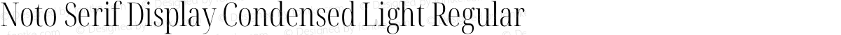 Noto Serif Display Condensed Light Regular