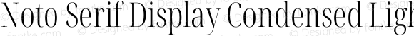 Noto Serif Display Condensed Light Regular