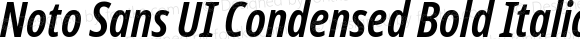 Noto Sans UI Condensed Bold Italic