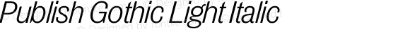 Publish Gothic Light Italic