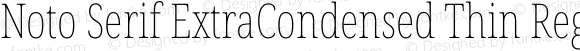 Noto Serif ExtraCondensed Thin Regular