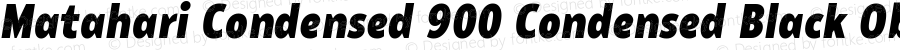 Matahari Condensed 900 Condensed Black Oblique